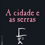 Capa do livro: A Cidade e as Serras