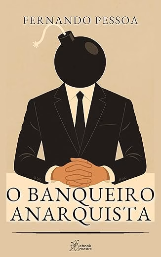 O Banqueiro Anarquista 4 Capa do livro: O Banqueiro Anarquista