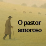 O Pastor Amoroso 1 Capa do livro: O Pastor Amoroso