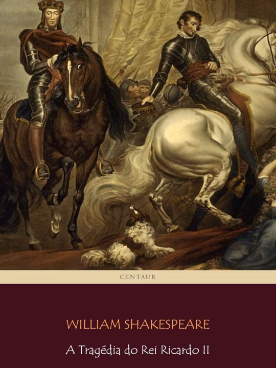 Capa do livro: A Tragédia do Rei Ricardo II