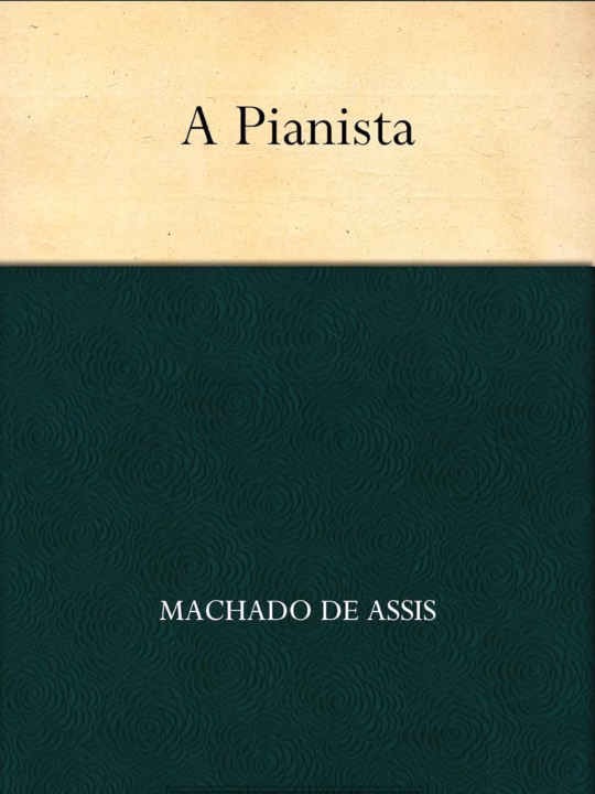 A Pianista 1 Capa do livro: A Pianista