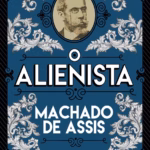 O Alienista