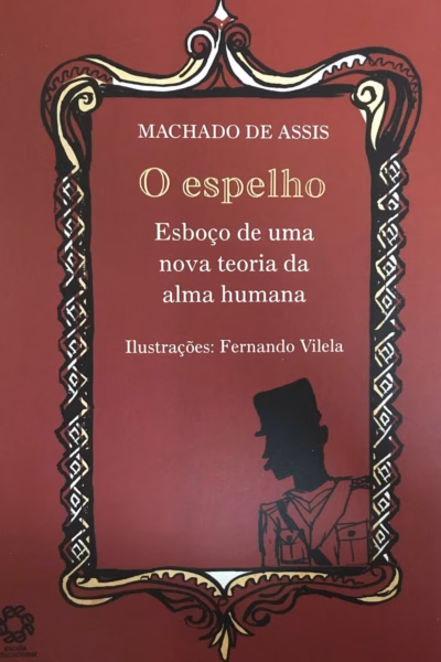 Capa do livro O Espelho: Esboço de uma Nova Teoria das Almas Humanas