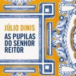 Capa do livro: As Pupilas do Senhor Reitor