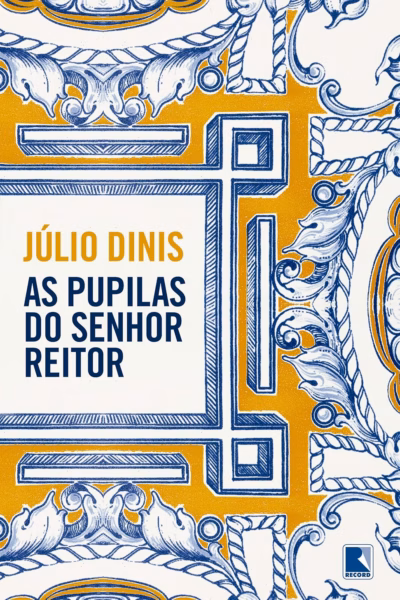 As Pupilas do Senhor Reitor 1 Capa do livro: As Pupilas do Senhor Reitor