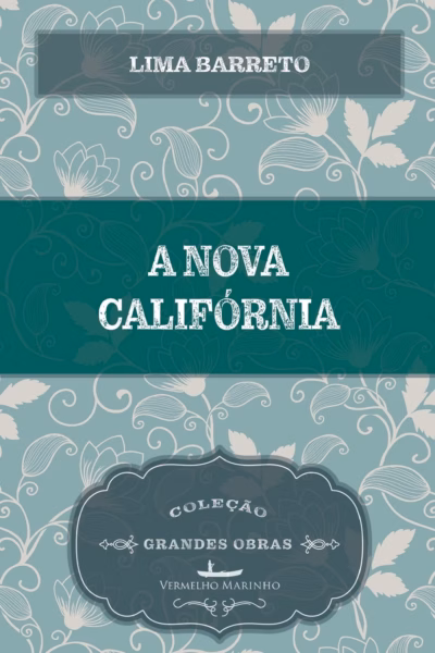 Capa do livro: A Nova Califórnia