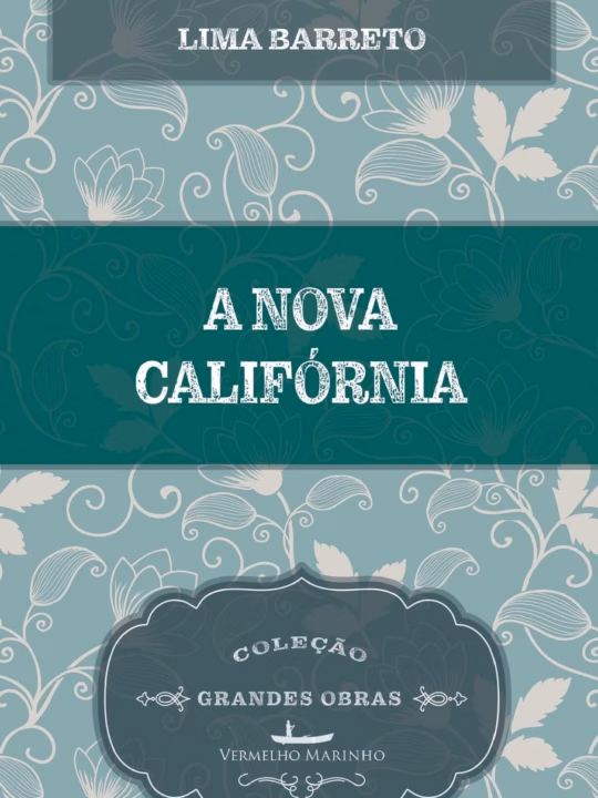 Capa do livro: A Nova Califórnia