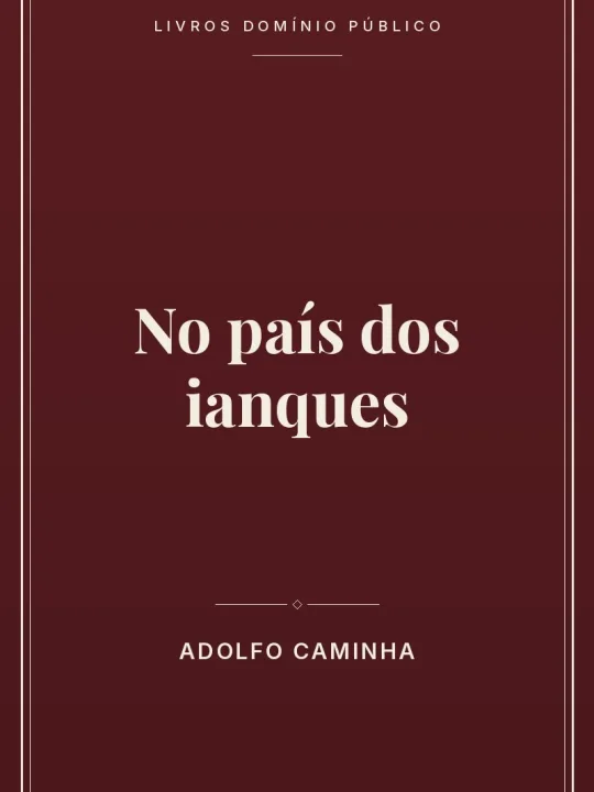 No país dos ianques 1 Capa do livro No país dos ianques