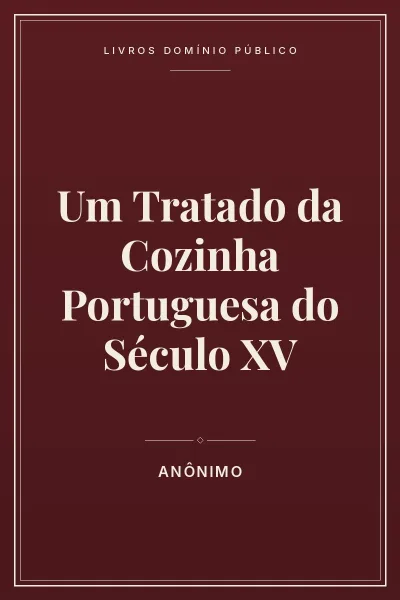 Capa do livro Um Tratado da Cozinha Portuguesa do Século XV