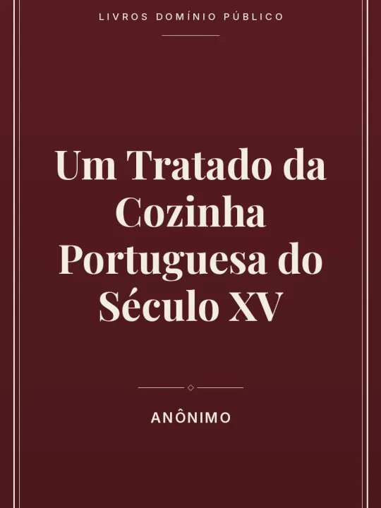 Capa do livro Um Tratado da Cozinha Portuguesa do Século XV
