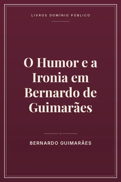 Capa do livro O Humor e a Ironia em Bernardo de Guimarães