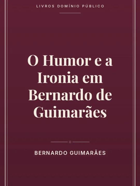 Capa do livro O Humor e a Ironia em Bernardo de Guimarães