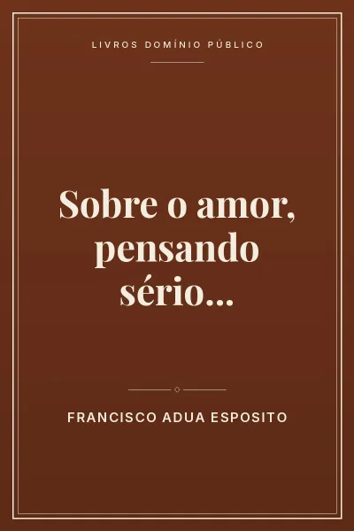 Capa do livro Sobre o amor, pensando sério…