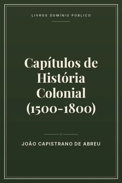 Capa do livro Capítulos de História Colonial (1500-1800)