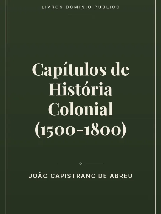 Capa do livro Capítulos de História Colonial (1500-1800)