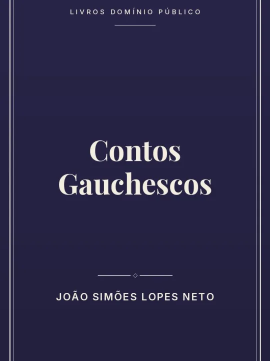 Contos Gauchescos 1 Capa do livro Contos Gauchescos