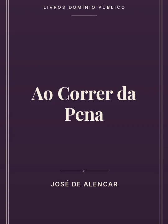 Ao Correr da Pena 1 Capa do livro Ao Correr da Pena