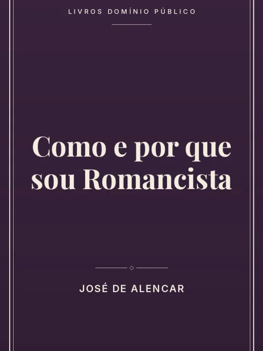 Capa do livro Como e por que sou Romancista