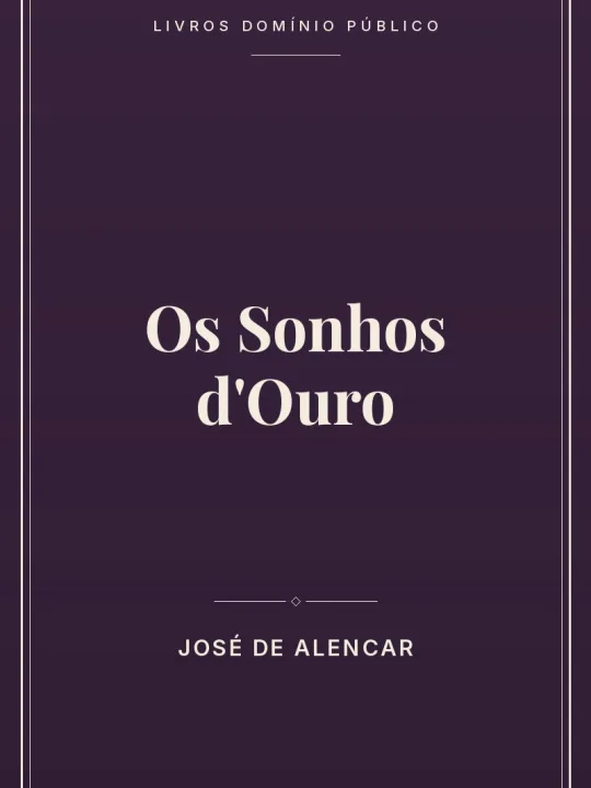 Os Sonhos d'Ouro 1 Capa do livro Os Sonhos d’Ouro