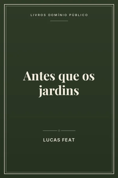 Capa do livro Antes que os jardins