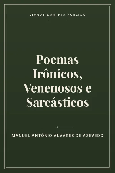 Capa do livro Poemas Irônicos, Venenosos e Sarcásticos