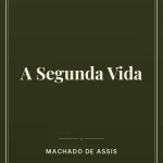 Capa do livro: A Segunda Vida