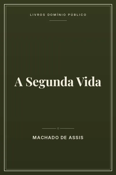 Capa do livro: A Segunda Vida