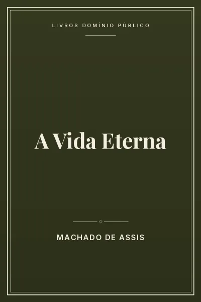 Capa do livro: A Vida Eterna