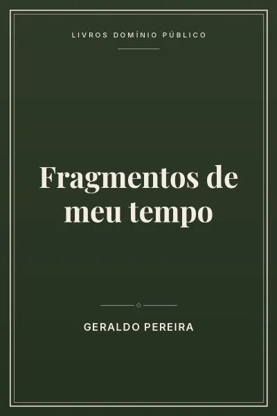 Capa do livro Fragmentos de meu tempo