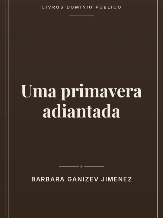 Uma primavera adiantada 1 Capa do livro Uma primavera adiantada