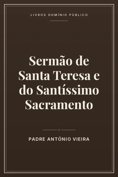 Capa do livro Sermão de Santa Teresa e do Santíssimo Sacramento