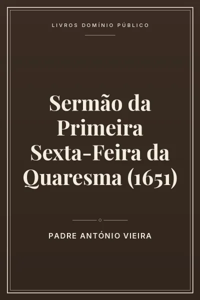 Capa do livro Sermão da Primeira Sexta-Feira da Quaresma (1651)