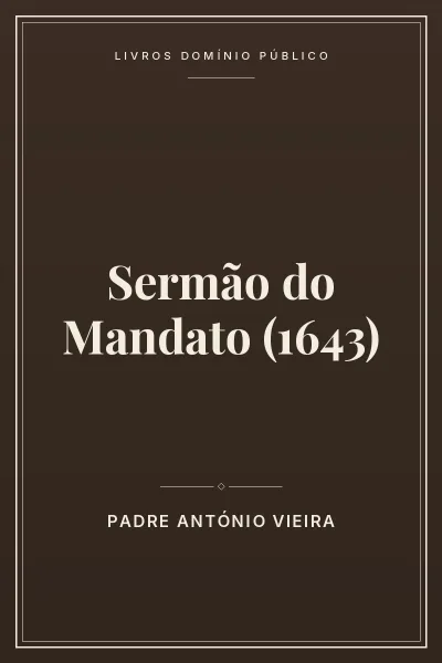 Sermão do Mandato (1643) 2 Capa do livro: Sermão do Mandato (1643)