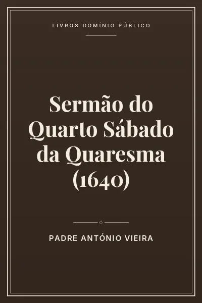 Capa do livro: Sermão do Quarto Sábado da Quaresma (1640)