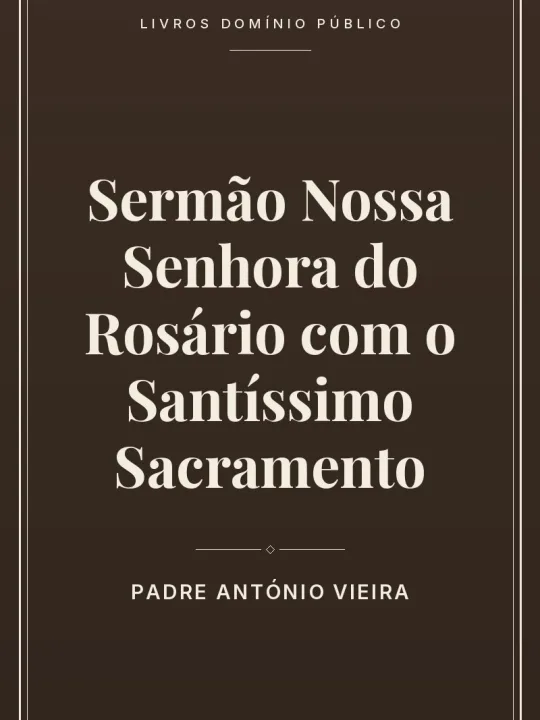 Capa do livro Sermão Nossa Senhora do Rosário com o Santíssimo Sacramento