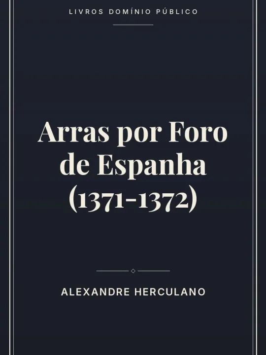 Capa do livro Arras por Foro de Espanha (1371-1372)