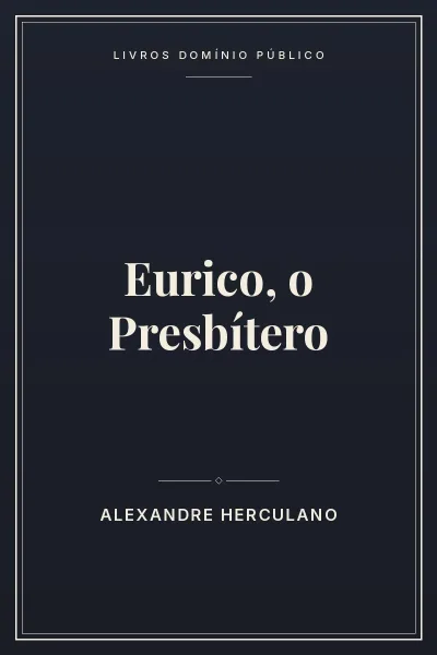 Eurico, o Presbítero 3 Capa do livro: Eurico, o Presbítero