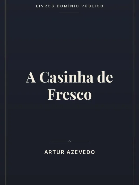 Capa do livro A Casinha de Fresco