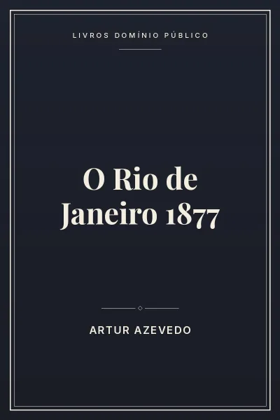 Capa do livro: O Rio de Janeiro 1877