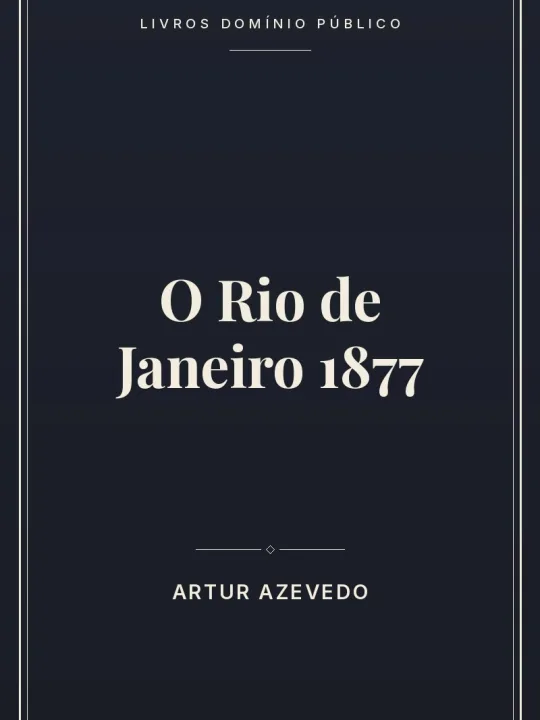 Capa do livro: O Rio de Janeiro 1877