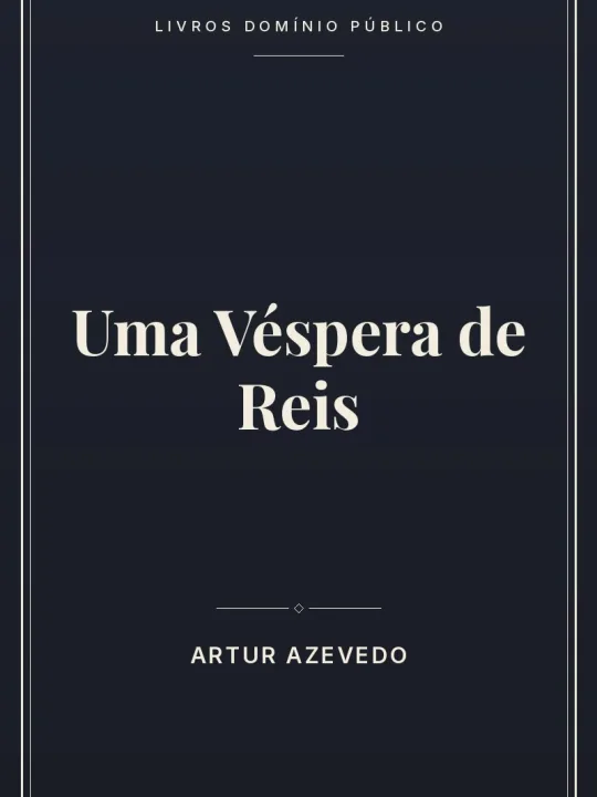 Capa do livro: Uma Véspera de Reis