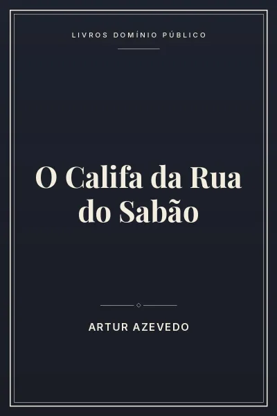 Capa do livro: O Califa da Rua do Sabão