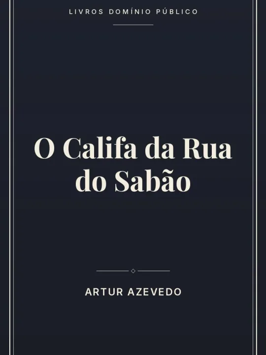 O Califa da Rua do Sabão 1 Capa do livro: O Califa da Rua do Sabão