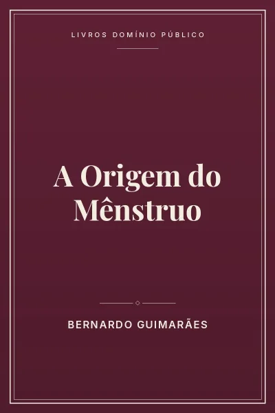 Capa do livro: A Origem do Mênstruo