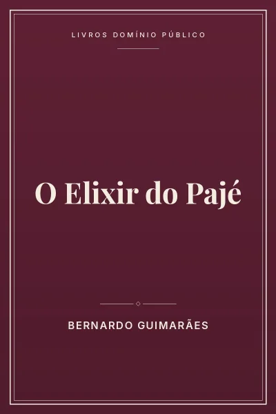 Capa do livro: O Elixir do Pajé