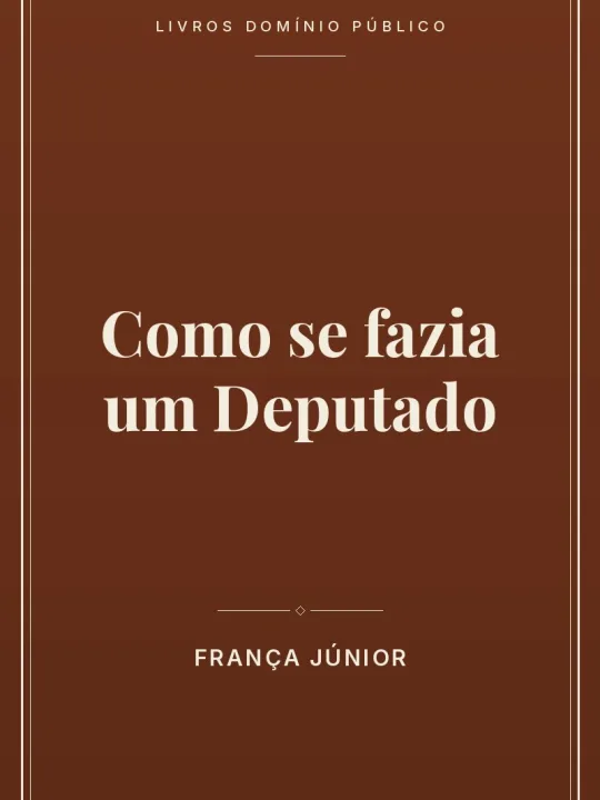 Capa do livro Como se fazia um Deputado