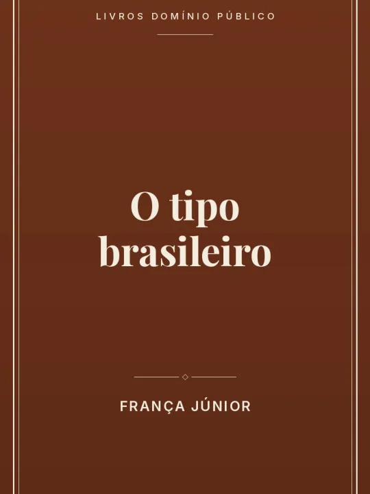 O tipo brasileiro 1 Capa do livro O tipo brasileiro