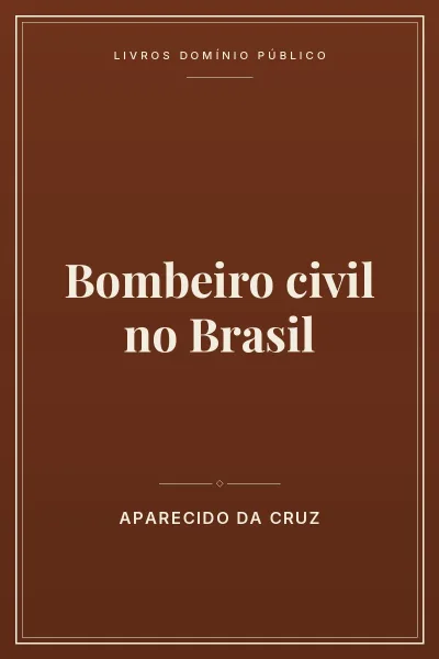Capa do livro Bombeiro civil no Brasil