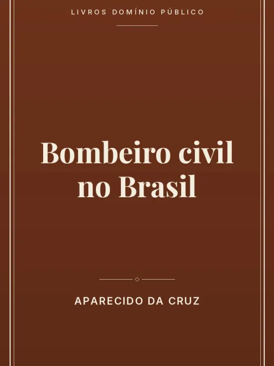 Capa do livro Bombeiro civil no Brasil