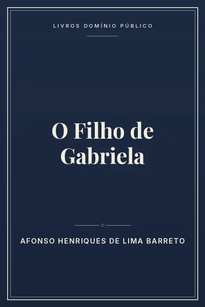 O Filho de Gabriela 4 Capa do livro: O Filho de Gabriela